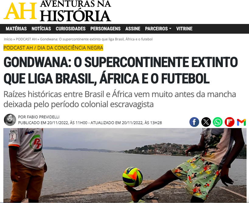 Aventuras na História - reportagem sobre o supercontinente Gondwana