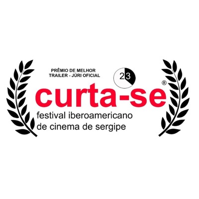 Curta-se - 23ª edição · Prêmio Melhor Trailer · Sergipe